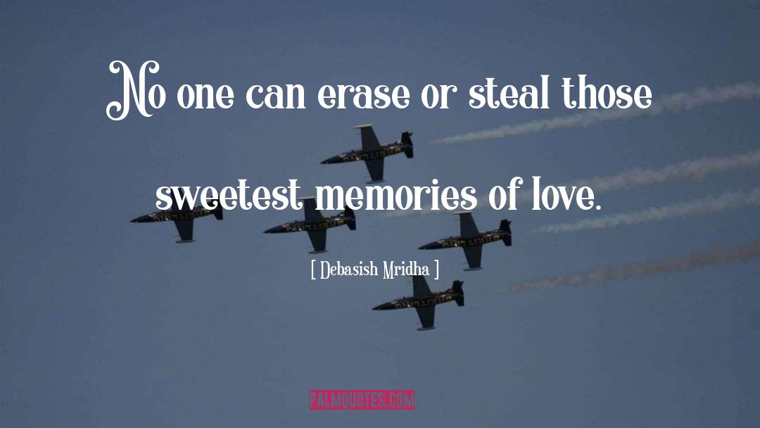 Memories Of Love quotes by Debasish Mridha