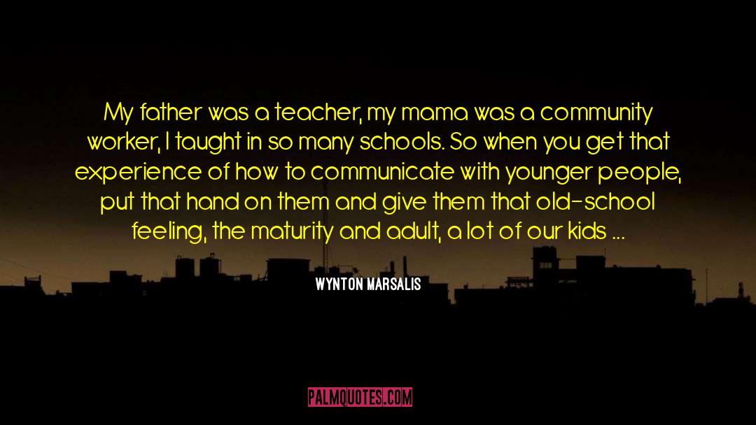 Memories Of Mama quotes by Wynton Marsalis