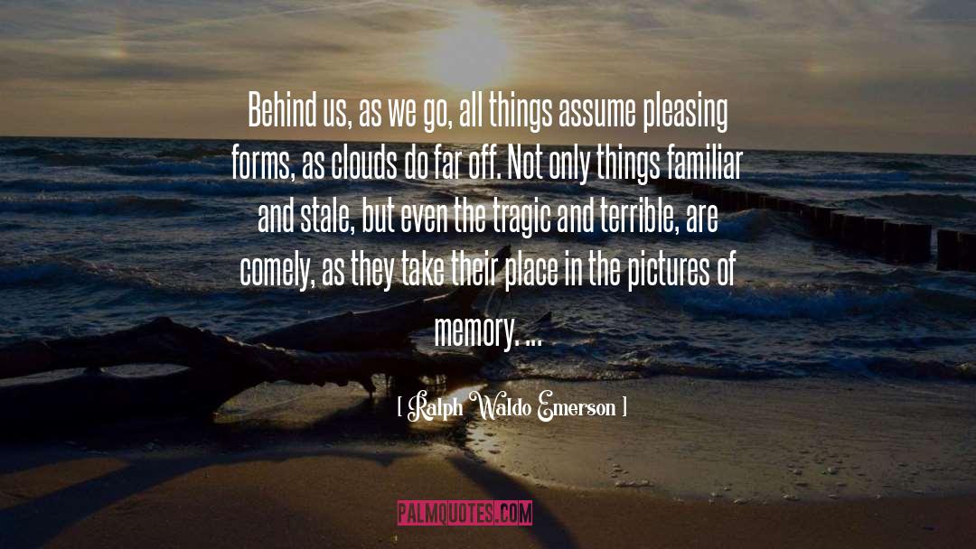 Memories Of Summer quotes by Ralph Waldo Emerson