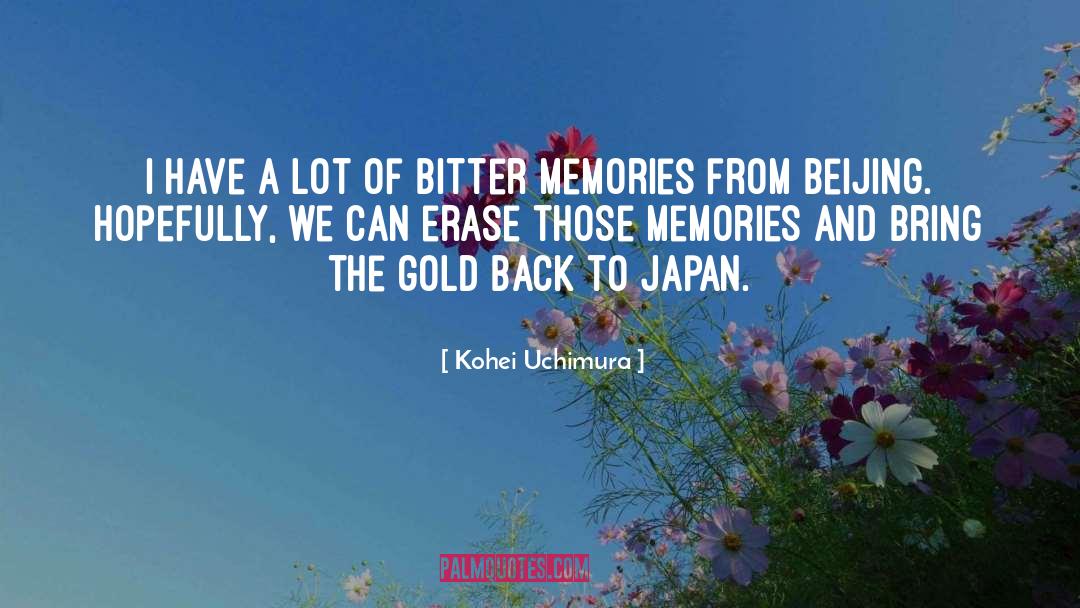 Memories Pic quotes by Kohei Uchimura