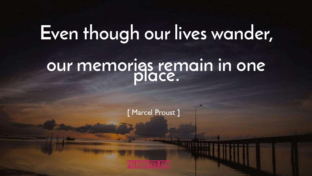 Memories Pic quotes by Marcel Proust