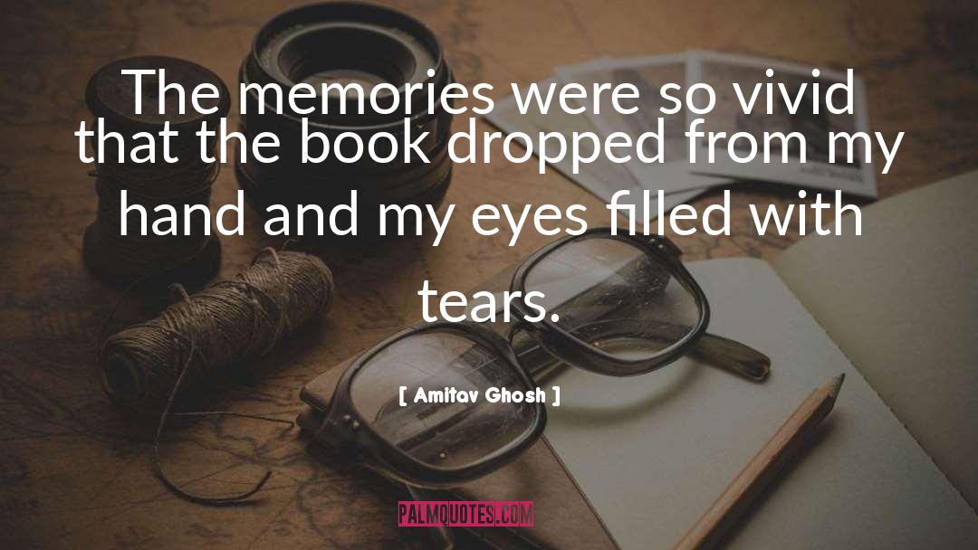 Memories quotes by Amitav Ghosh