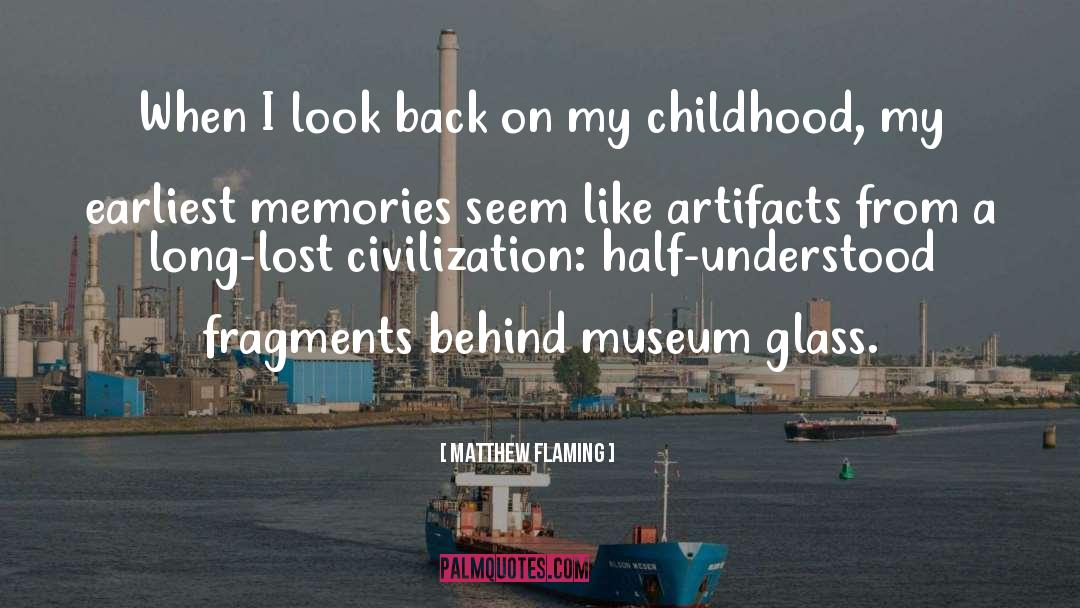 Memories quotes by Matthew Flaming