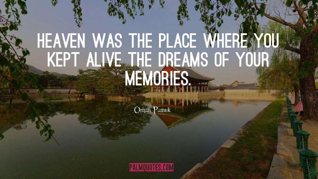 Memories quotes by Orhan Pamuk