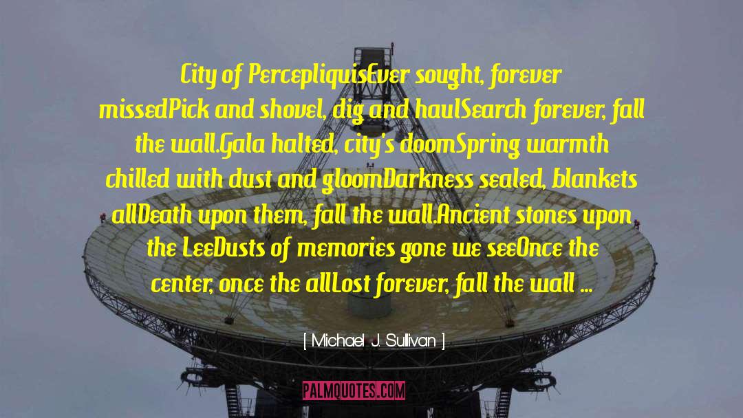 Memories Wall quotes by Michael J. Sullivan