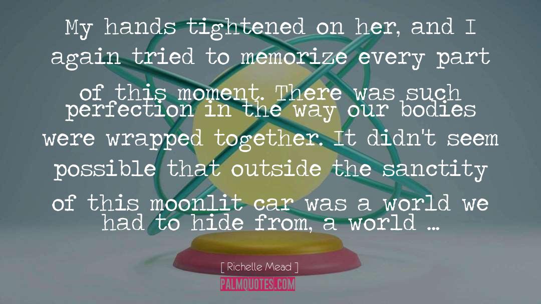 Memorize quotes by Richelle Mead