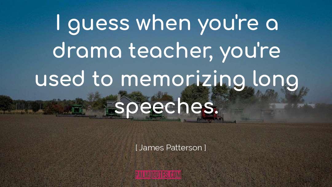 Memorizing quotes by James Patterson