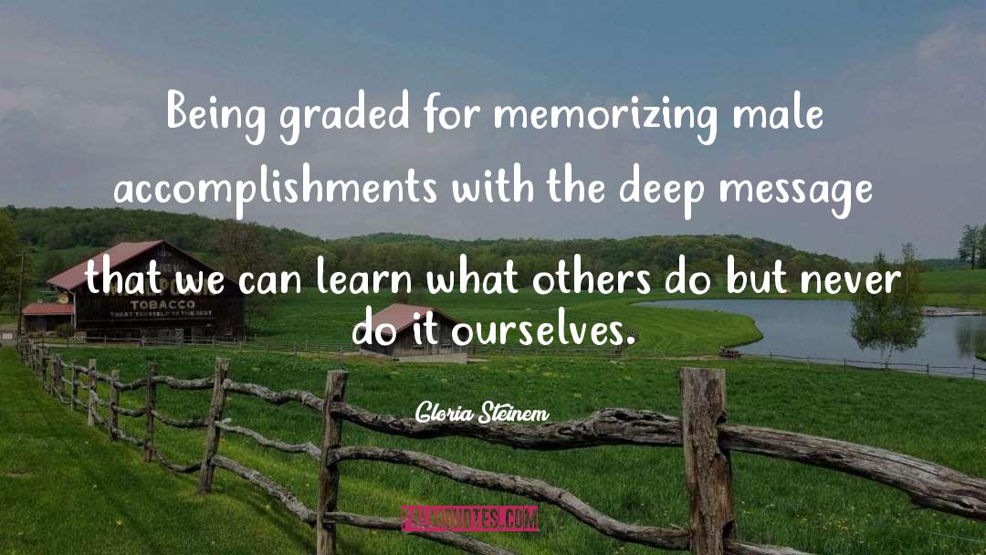 Memorizing quotes by Gloria Steinem