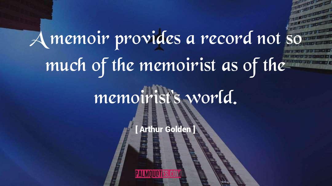 Memory Fog quotes by Arthur Golden