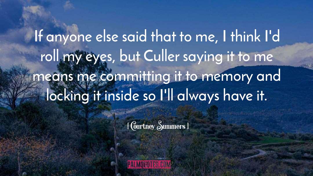 Memory Lane quotes by Courtney Summers