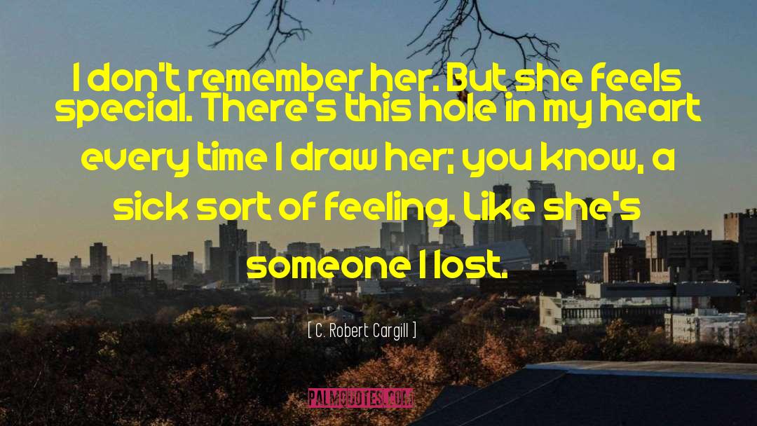 Memory Loss quotes by C. Robert Cargill