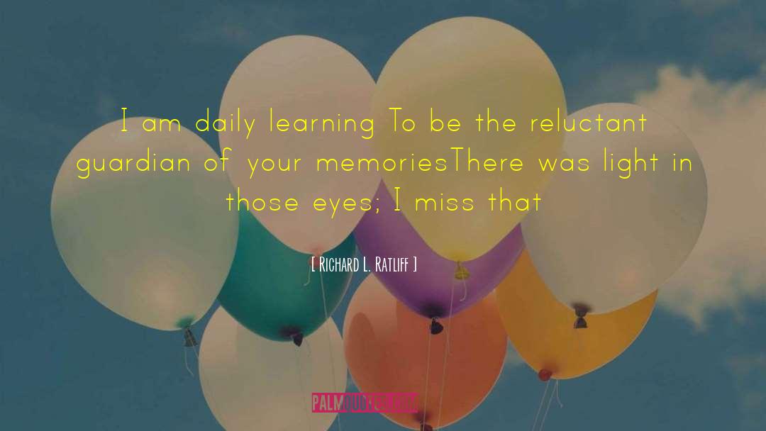 Memory Loss quotes by Richard L. Ratliff