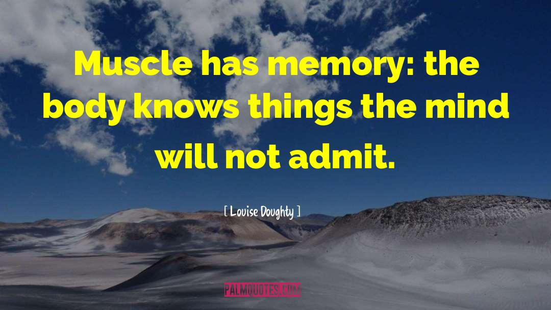 Memory Loss quotes by Louise Doughty