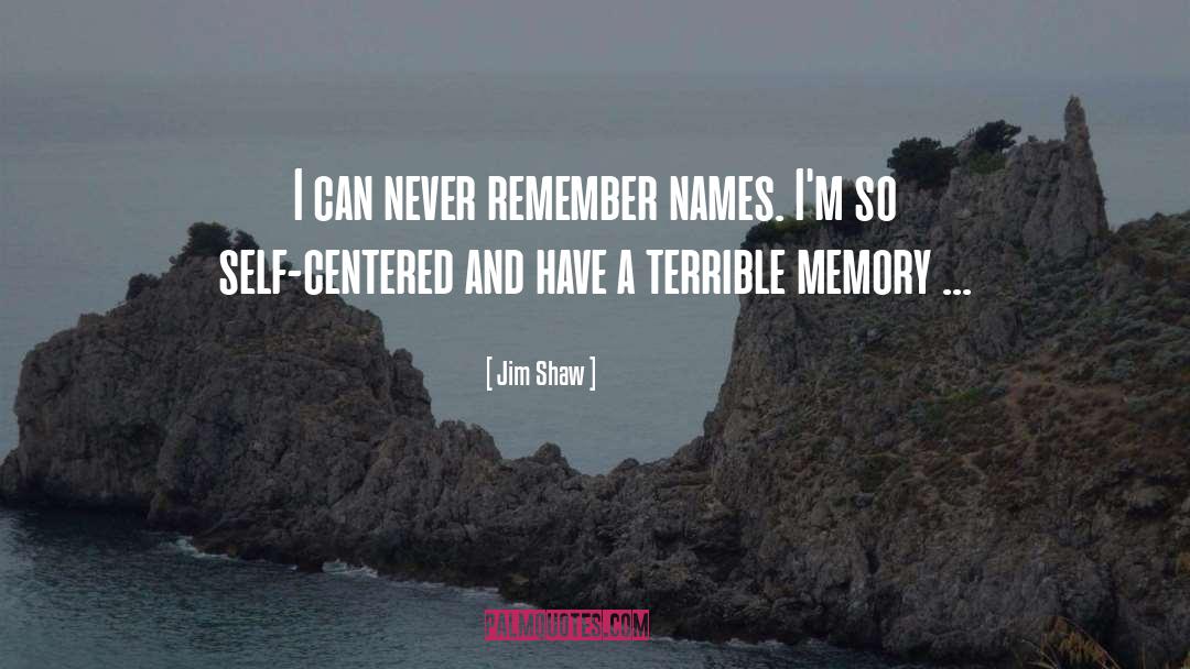 Memory Loss quotes by Jim Shaw