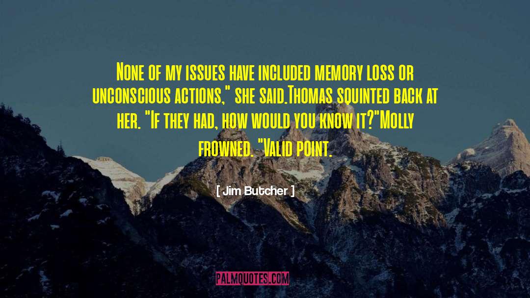 Memory Loss quotes by Jim Butcher