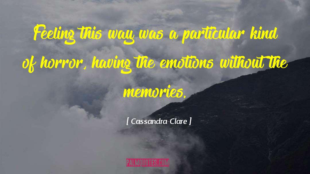 Memory Loss quotes by Cassandra Clare