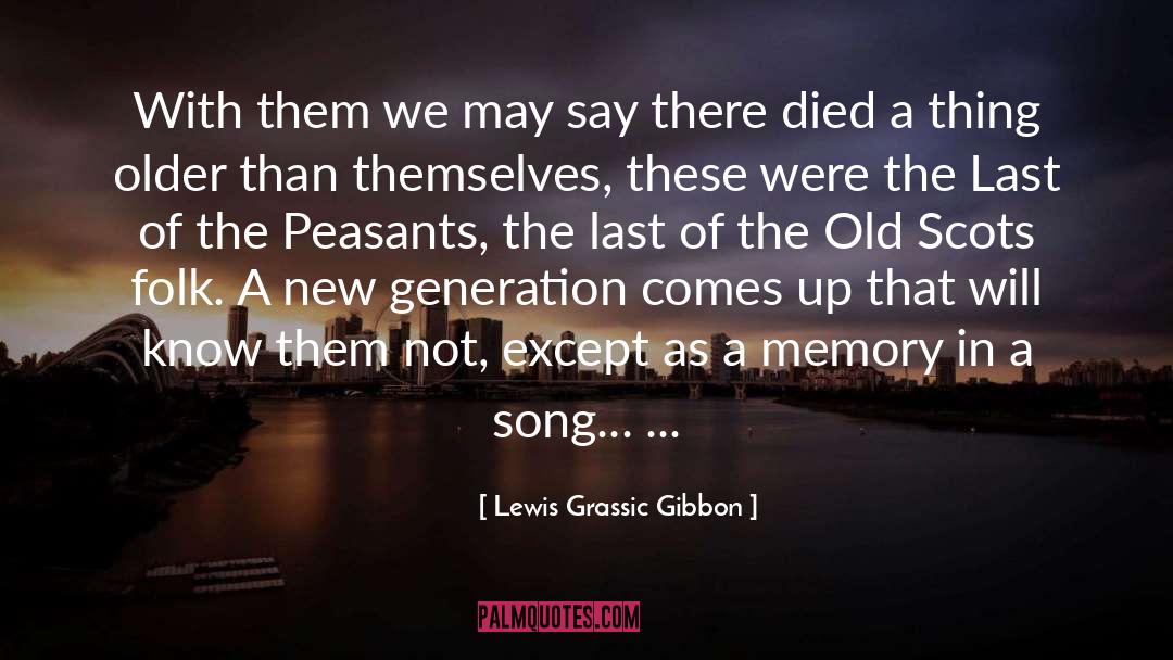 Memory Loss quotes by Lewis Grassic Gibbon