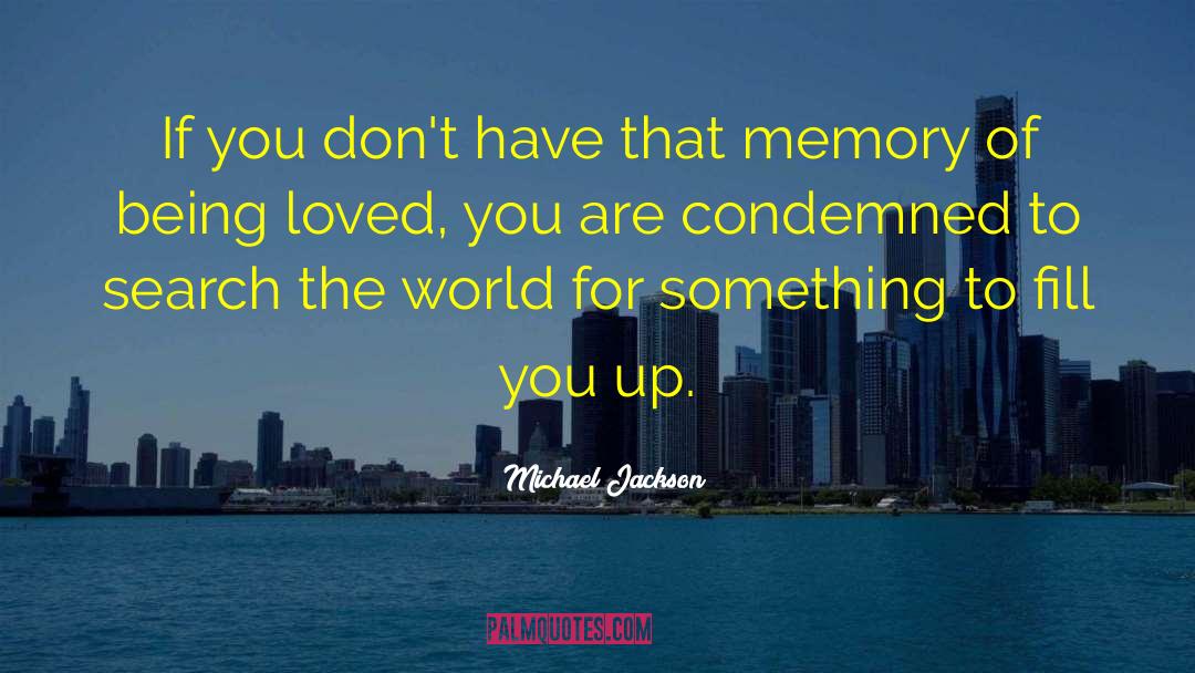 Memory Loss quotes by Michael Jackson