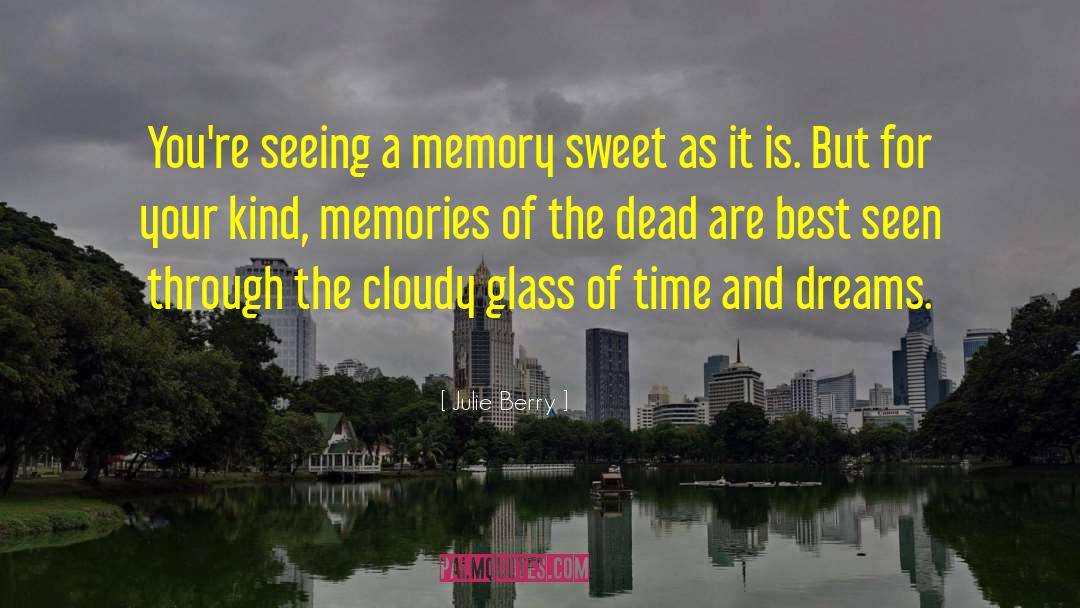 Memory Making quotes by Julie Berry