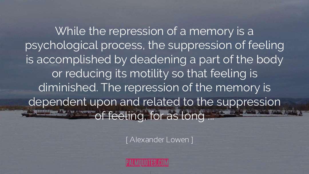 Memory Of Love quotes by Alexander Lowen