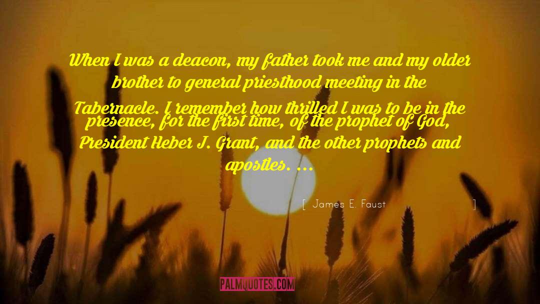 Memory Of My Father quotes by James E. Faust