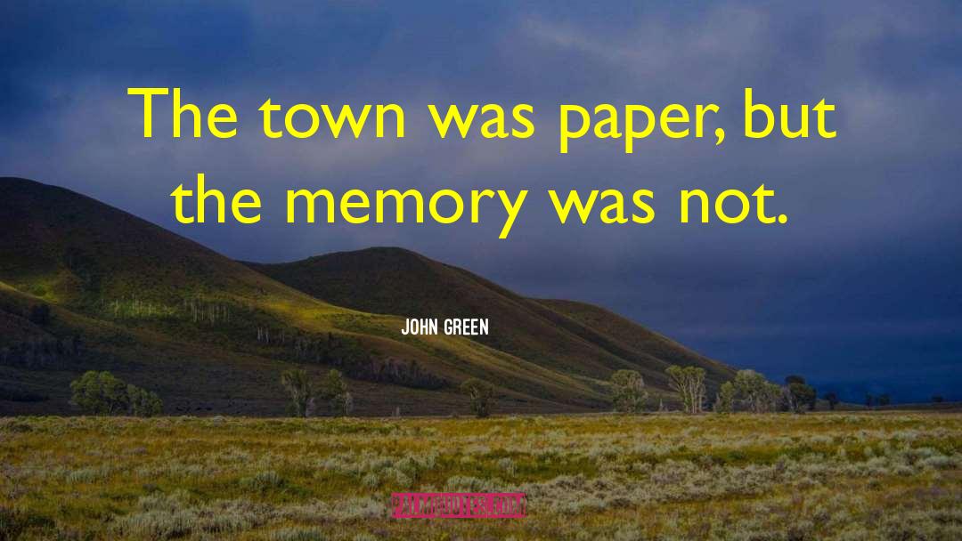 Memory Plaques quotes by John Green
