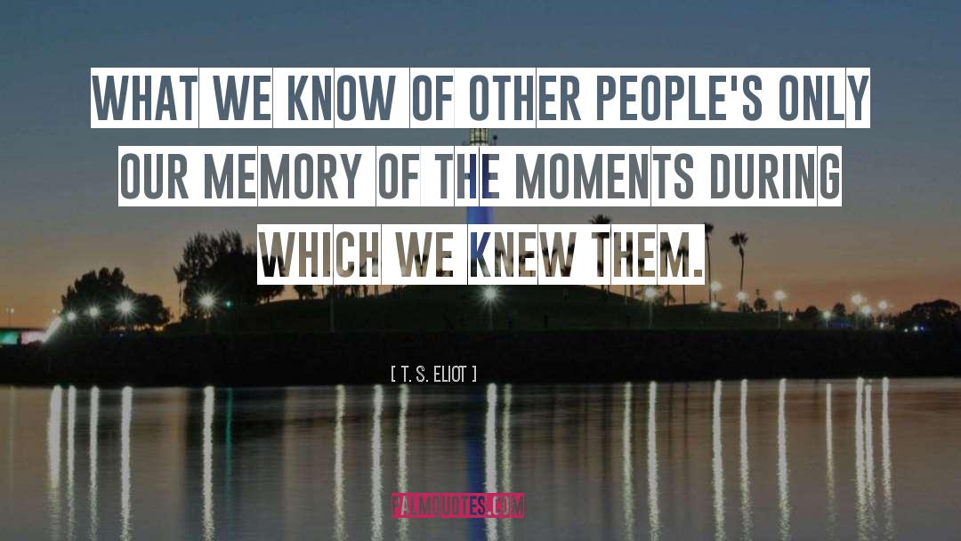 Memory S Door quotes by T. S. Eliot