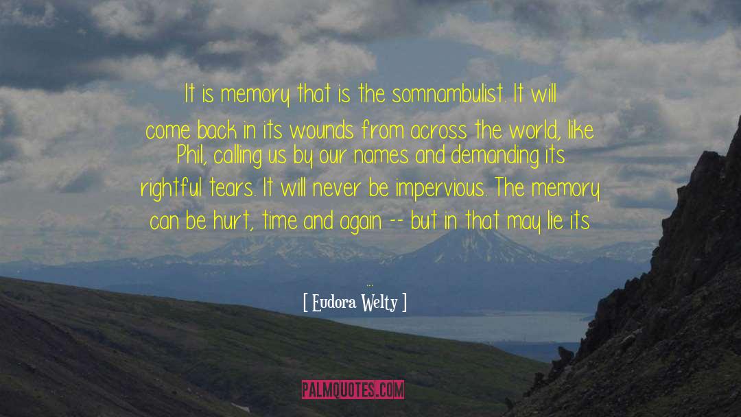 Memory Tributes quotes by Eudora Welty