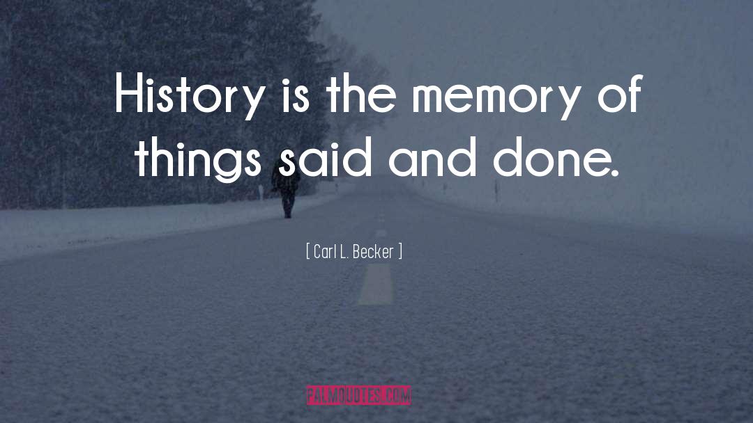 Memory Tributes quotes by Carl L. Becker