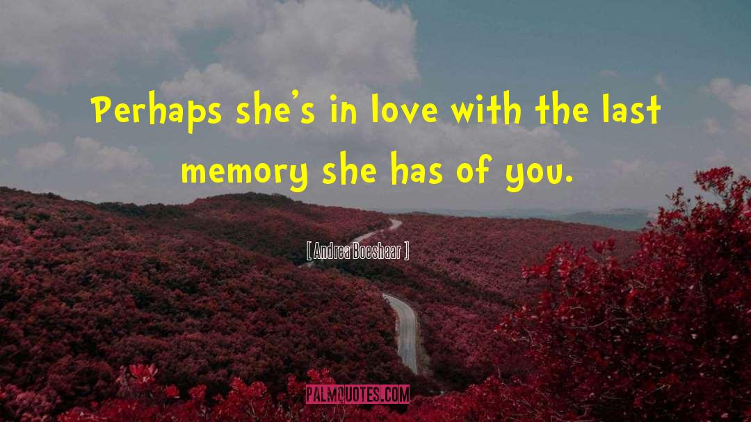 Memory Trigger quotes by Andrea Boeshaar