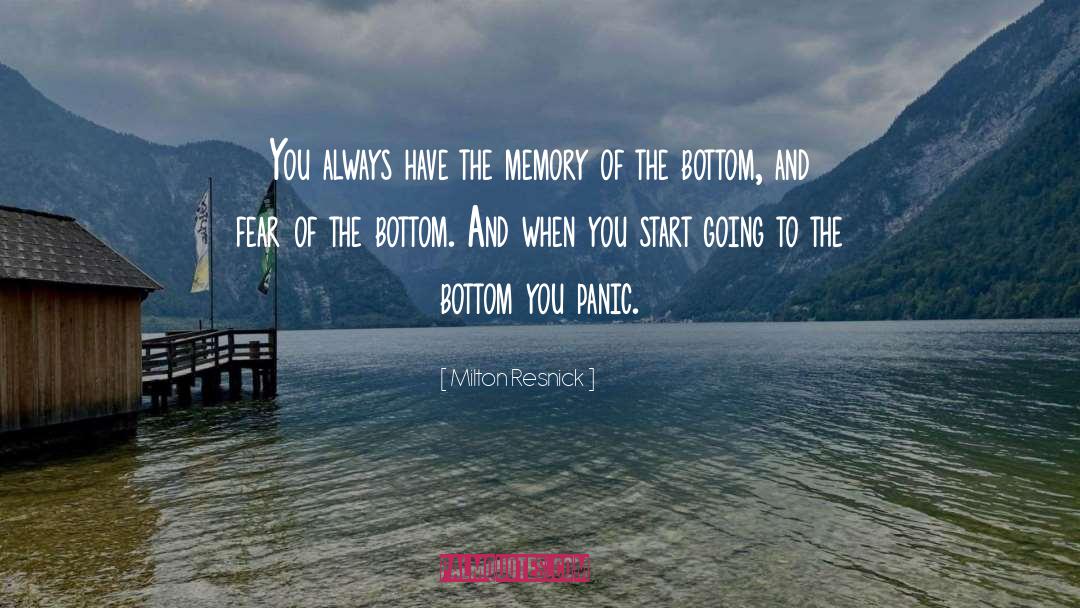 Memory Trigger quotes by Milton Resnick