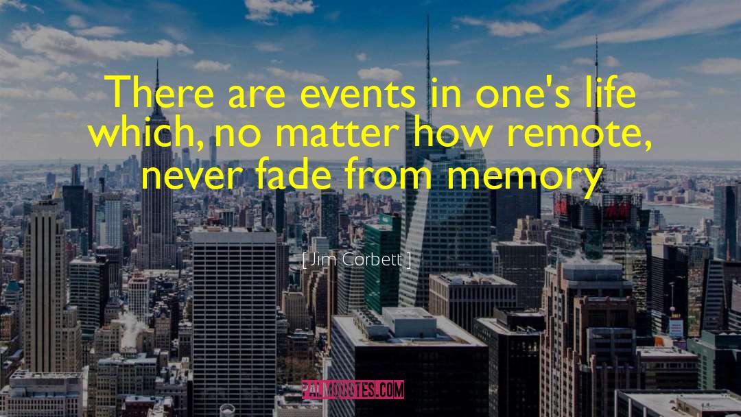 Memory Wall quotes by Jim Corbett