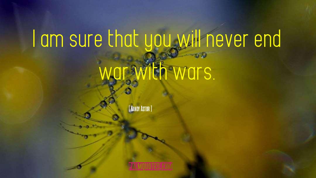 Memory Wars quotes by Nancy Astor