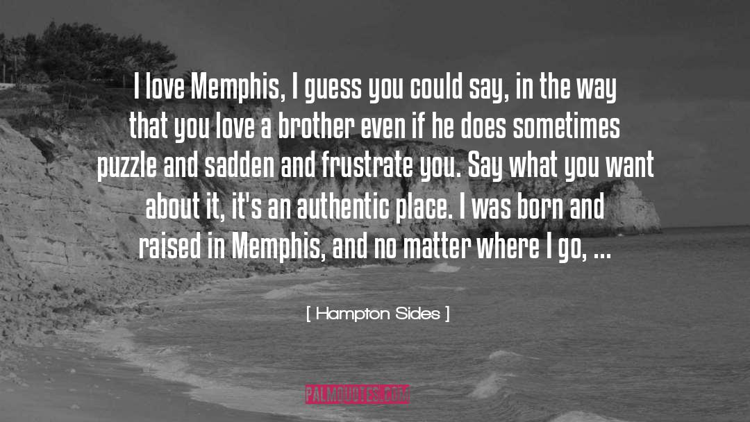 Memphis quotes by Hampton Sides