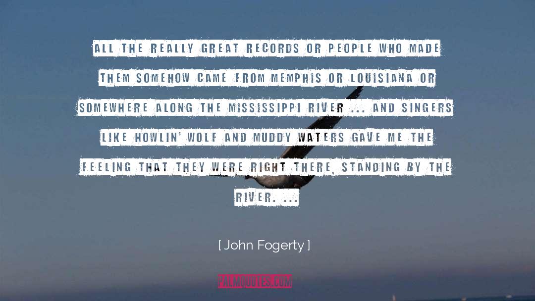 Memphis quotes by John Fogerty