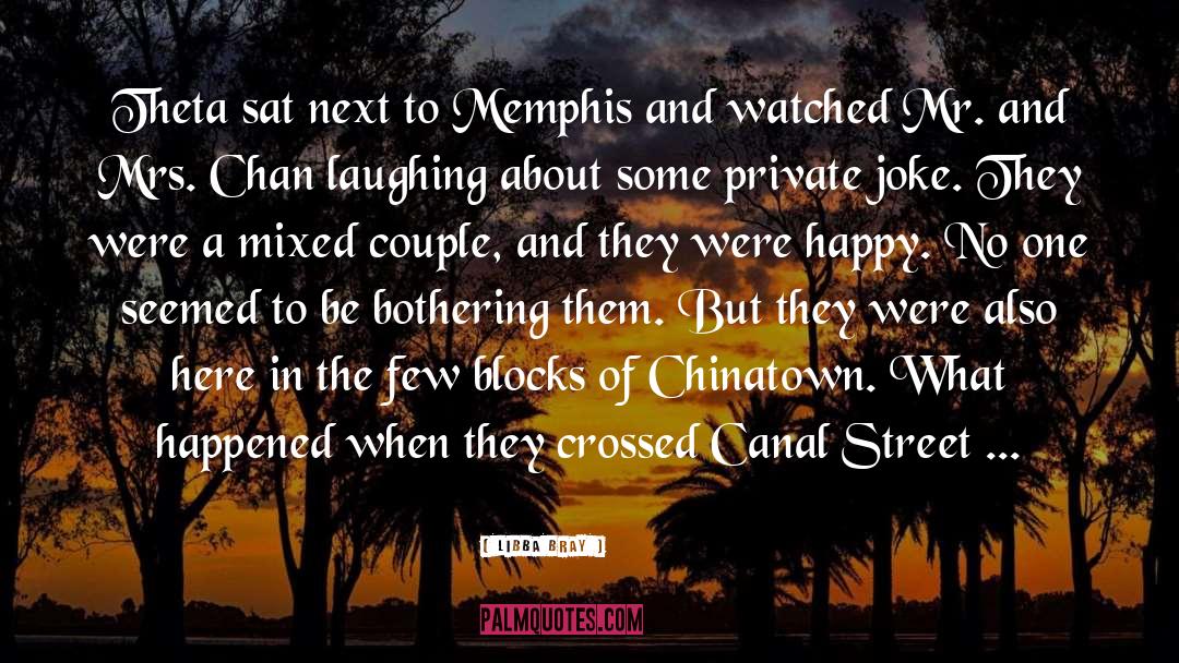 Memphis quotes by Libba Bray