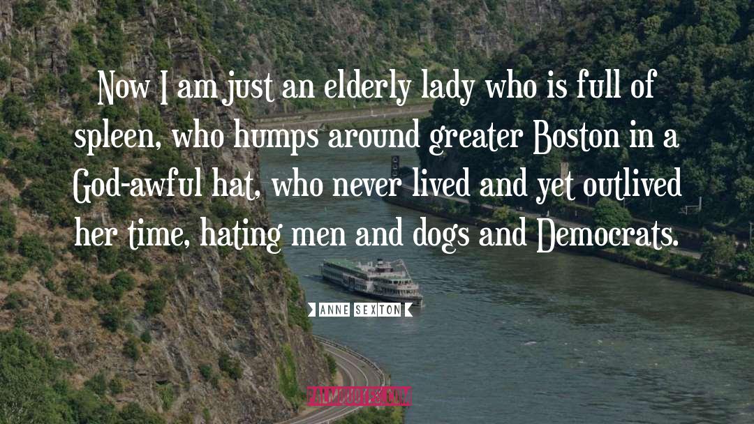 Men And Dogs quotes by Anne Sexton
