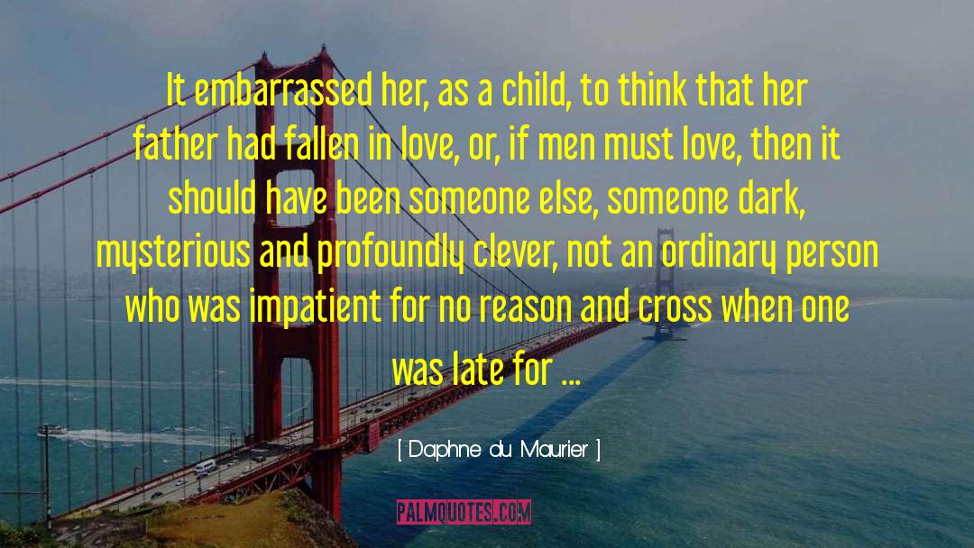 Men And Emotion quotes by Daphne Du Maurier