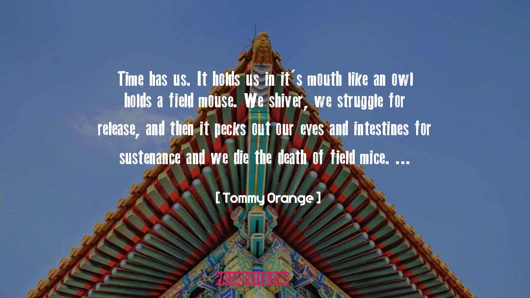Men And Mice quotes by Tommy Orange
