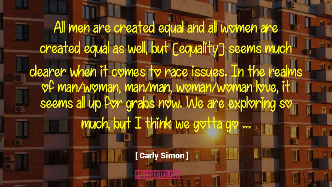 Men And Wo quotes by Carly Simon