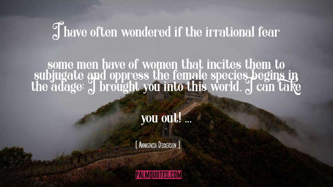 Men And Wo quotes by Annastacia Dickerson