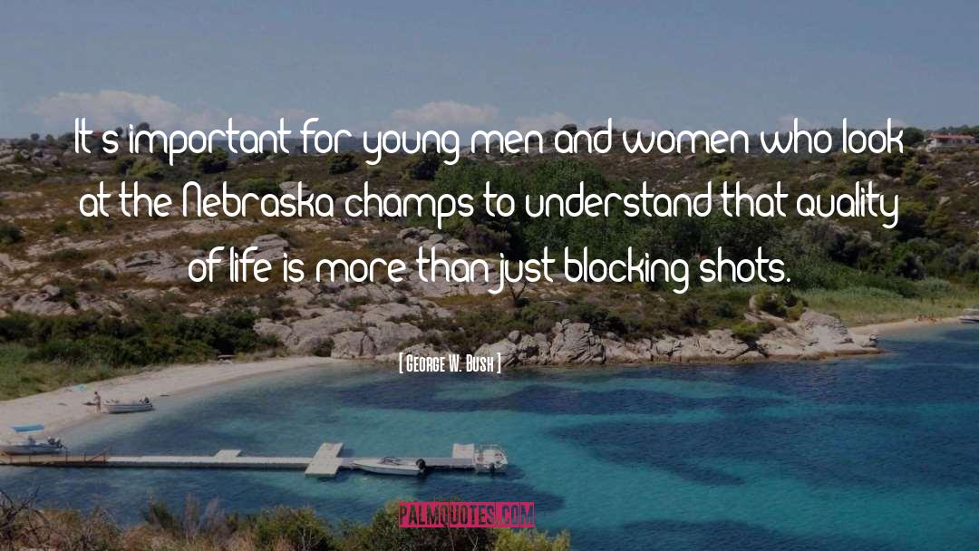 Men And Women quotes by George W. Bush