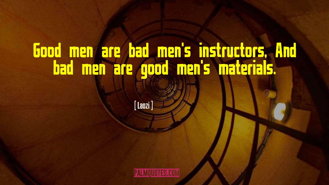 Men Are Good quotes by Laozi