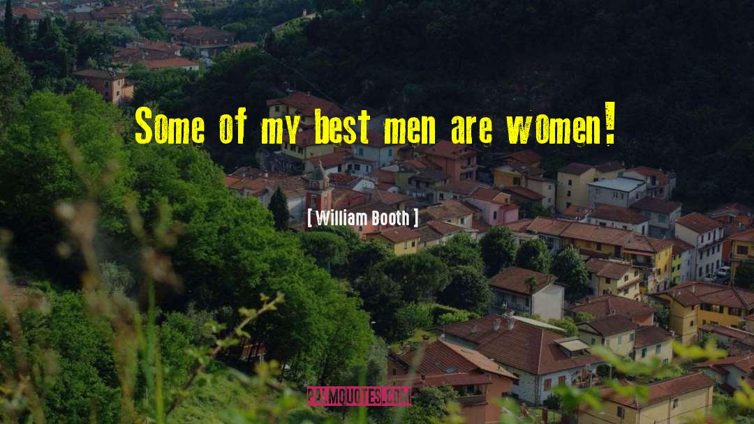 Men Are Jerk quotes by William Booth