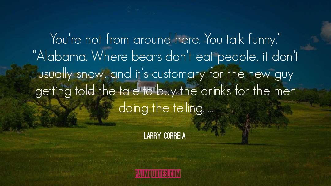 Men Bashing quotes by Larry Correia