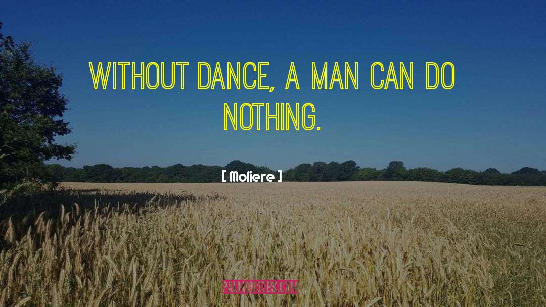 Men Conferences quotes by Moliere