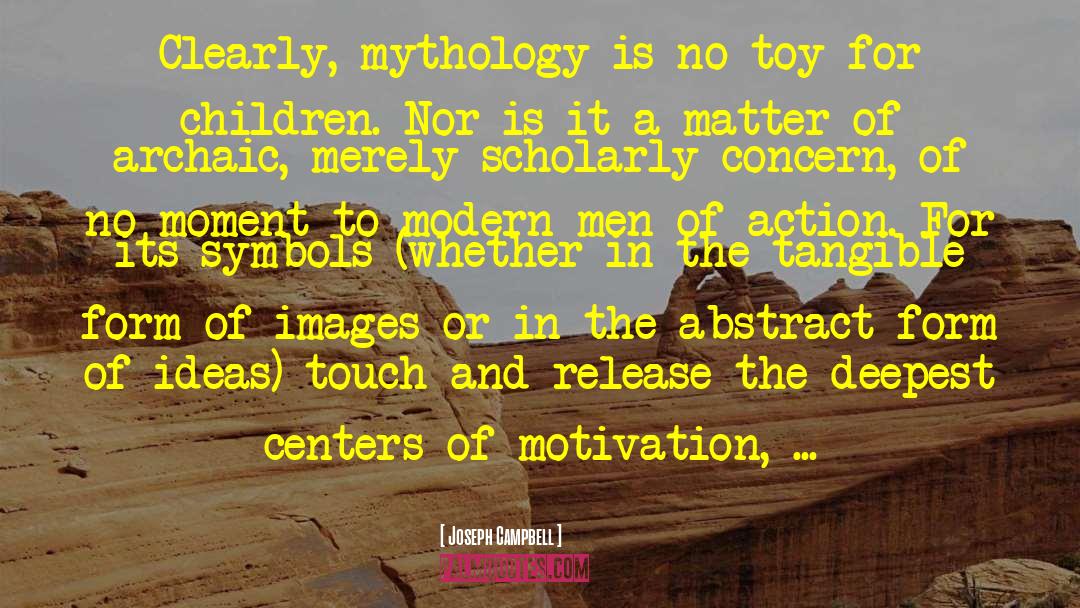 Men Of Action quotes by Joseph Campbell