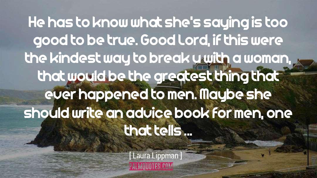 Men Of Action quotes by Laura Lippman