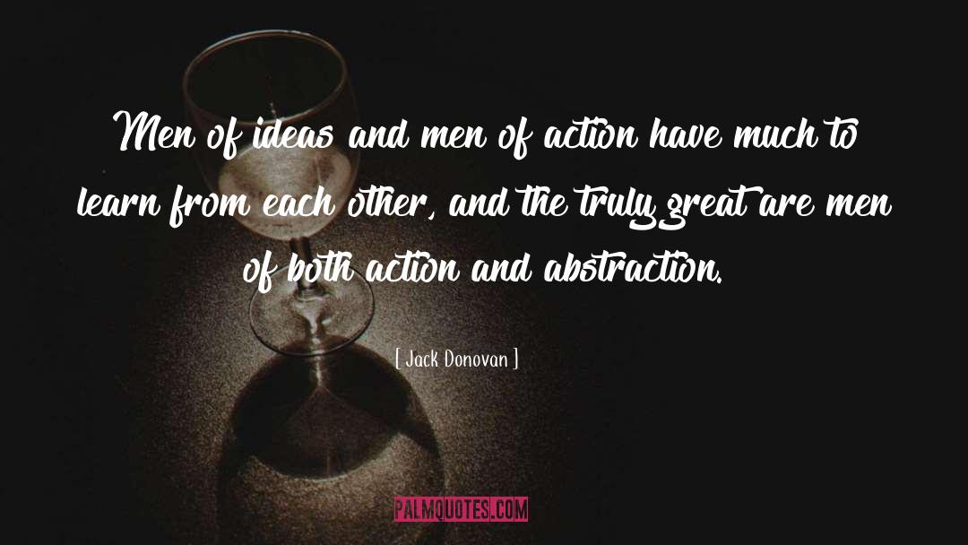 Men Of Action quotes by Jack Donovan