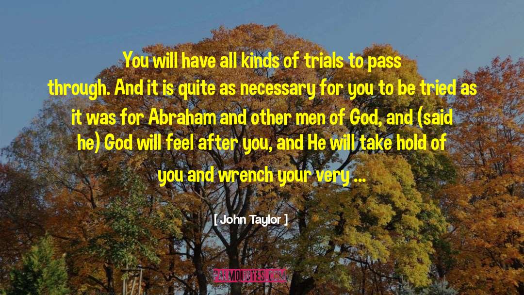 Men Of God quotes by John Taylor